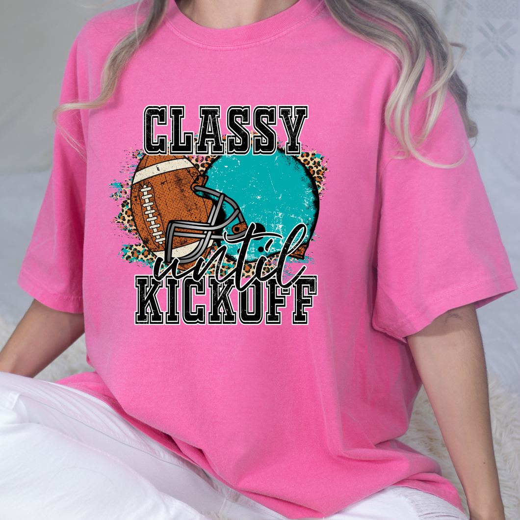 Classy Until Kickoff DTF Print